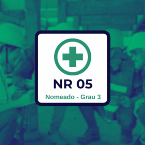 NR 05 CIPA Nomeado – Comissão Interna de Prevenção a Acidentes – Grau de Risco 4